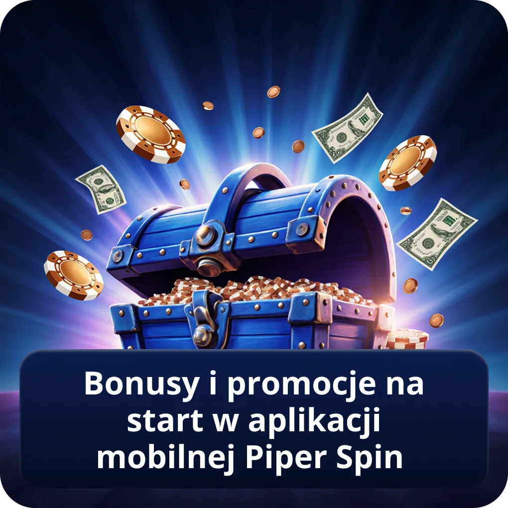 Bonusy i promocje na start w aplikacji mobilnej Piper Spin – PiperSpin app Bonusy i promocje na start w aplikacji mobilnej Piper Spin