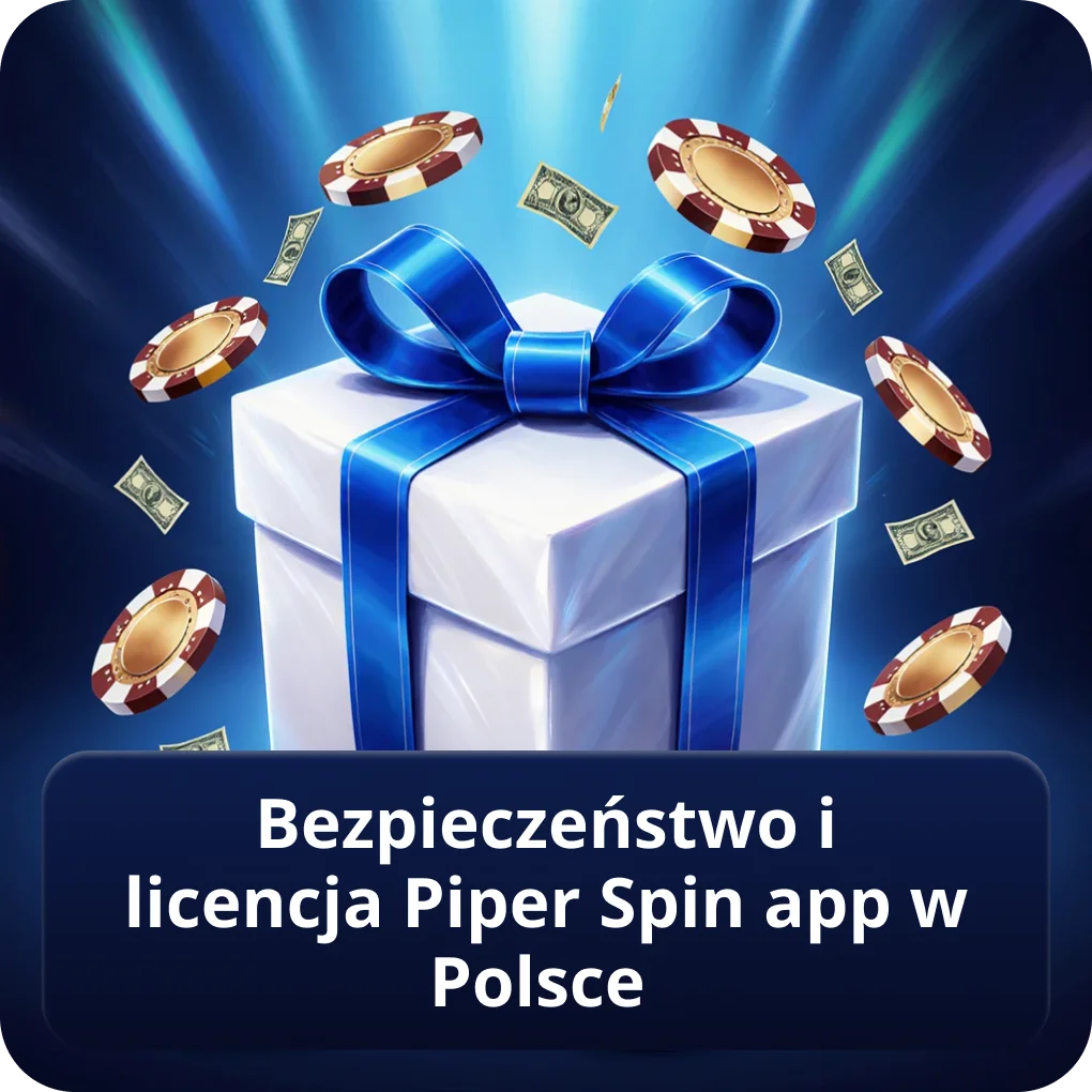 Bezpieczeństwo i licencja Piper Spin app w Polsce – PiperSpin app Bezpieczeństwo i licencja Piper Spin app w Polsce
